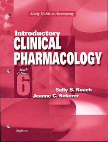 Study Guide to Accompany Introductory Clinical Pharmacology
