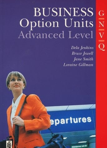 Business Option Units Advanced Level GNVQ.