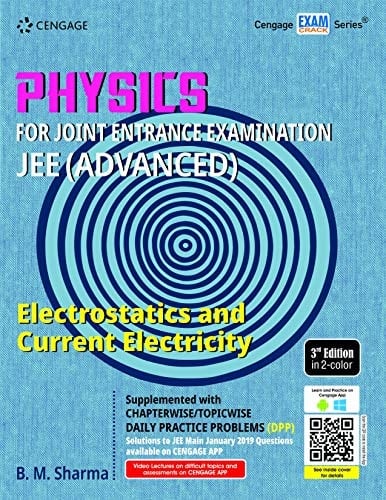 PHYSICS FOR JEE ADVANCED : ELECTROSTATICS AND CURRENT ELECTRICITY, 3RD EDITION
