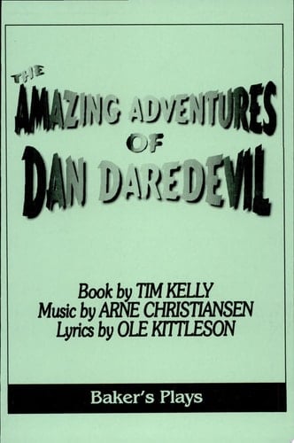 The Amazing Adventures of Dan Daredevil