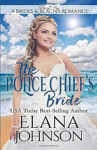 The Police Chief's Bride Clean Beach Romance in Getaway Bay