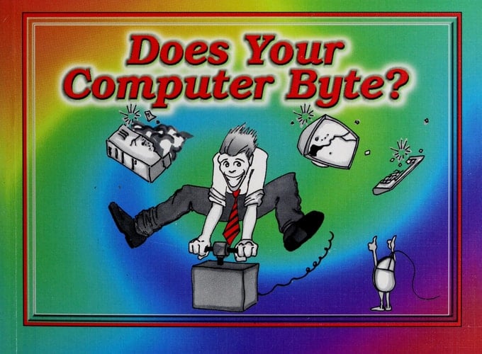 Does Your Computer Byte?