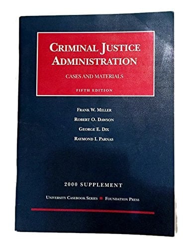 2000 Supplement to Cases and Materials on Criminal Justice Administration