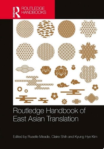 Routledge Handbook of East Asian Translation