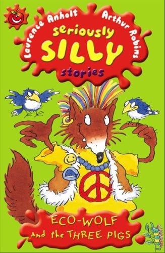 Seriously Silly Eco-Wolf and the Three Pigs