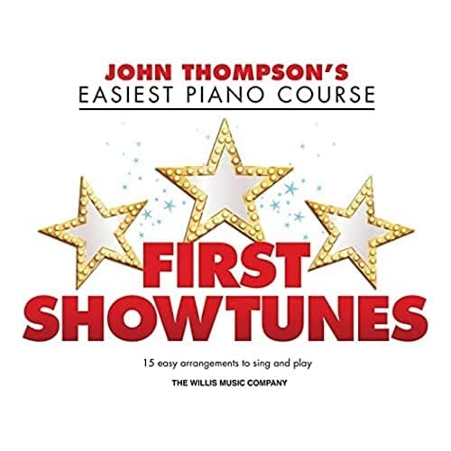 First Showtunes John Thompson's Easiest Piano Course