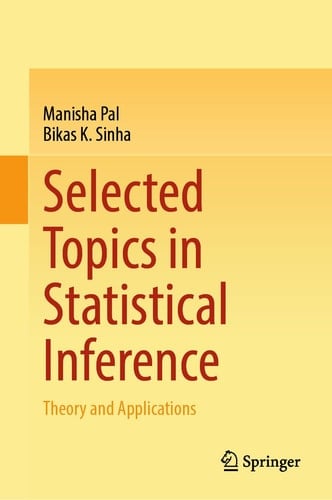 Selected Topics in Statistical Inference Theory and Applications