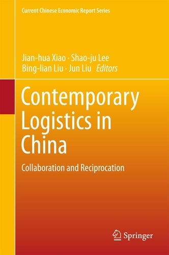Contemporary Logistics in China Collaboration and Reciprocation