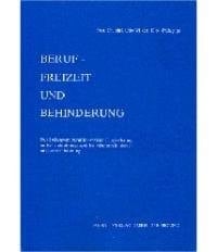 Beruf, Freizeit und Behinderung der Stellenwert beruflich-sozialer Eingliederung im Rehabilitationsprozess bei Körperbehinderten mit Lernbehinderung