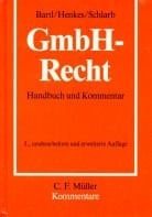 GmbH-Recht Handbuch und Kommentar