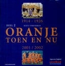 Oranje toen en nu 1914-1926, 2001/2002. Dl. 2