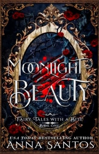 Moonlight Beauty A Beauty and the Beast Fairy Tale Retelling