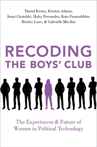 Recoding the Boys' Club The Experiences and Future of Women in Political Technology