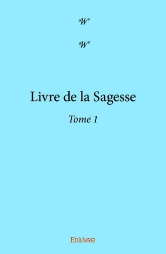 Livre de la sagesse Tome 1