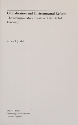 Globalization and Environmental Reform The Ecological Modernization of the Global Economy