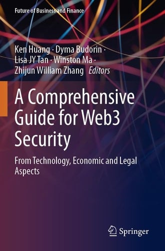 A Comprehensive Guide for Web3 Security From Technology, Economic and Legal Aspects