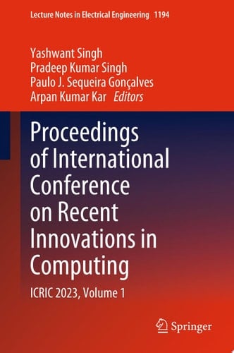 Proceedings of International Conference on Recent Innovations in Computing ICRIC 2023, Volume 1