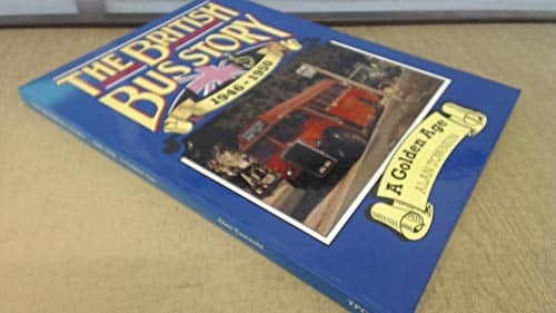 The British Bus Story A Golden Age. 1946-1950