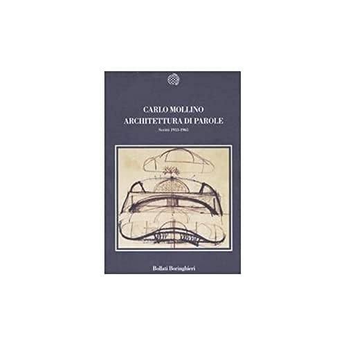 Architettura di parole scritti 1933-1965