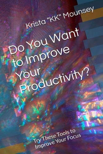 Do You Want to Improve Your Productivity? Try These Tools to Improve Your Focus