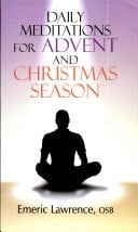 Daily Meditations For Advent And Christmas Season