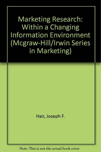 Marketing Research: Within a Changing Information Environment (Mcgraw-Hill/Irwin Series in Marketing)