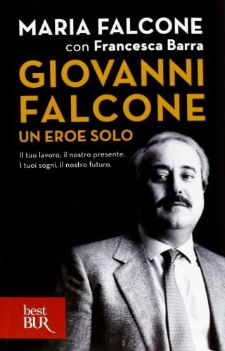 Giovanni Falcone - un eroe solo il tuo lavoro, il nostro presente, i tuoi sogni, il nostro futuro