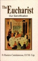 The Eucharist: Our Sanctification