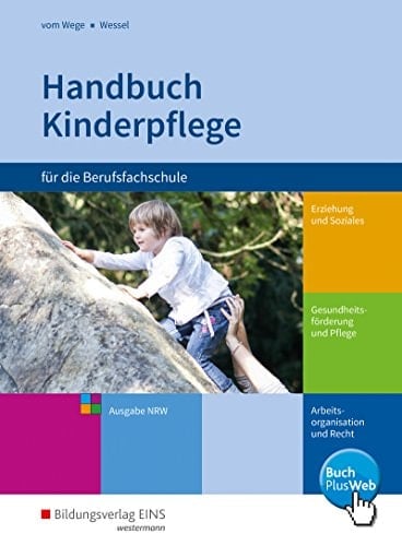 Handbuch Kinderpflege für die Berufsfachschule Schülerband. ...
