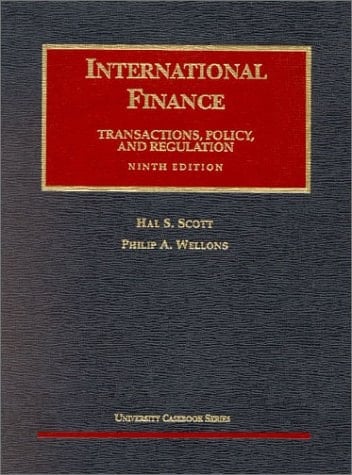 International Finance : Transactions, Policy and Regulation (University Casebook Series)