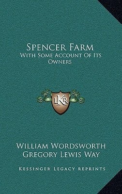 Spencer Farm: With Some Account Of Its Owners