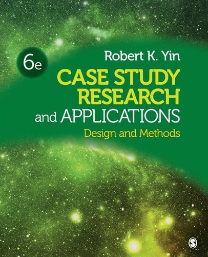 Case Study Research and Applications Design and Methods