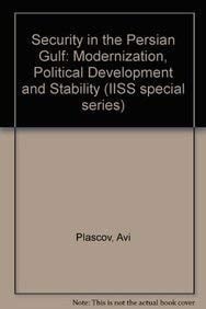 Security in the Persian Gulf Modernization, Political Development and Stability (IISS special series)