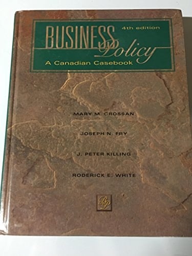 Business Policy A Canadian Casebook