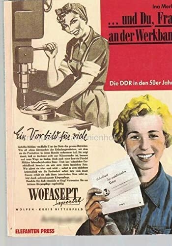 --und du, Frau an der Werkbank (German Edition)