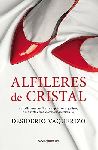 Alfileres de cristal (Narrativa) (Spanish Edition)