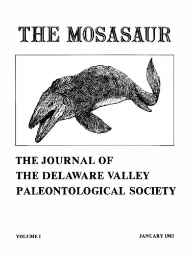 The Mosasaur - Volume 1, January 1983: The Journal of the Delware Valley Paleontological Society