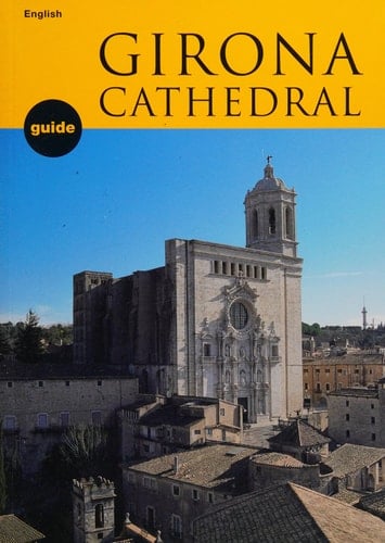 Girona Cathedral Guidebook