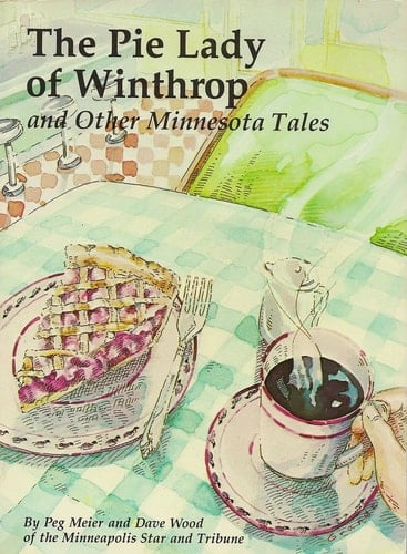The Pie Lady of Winthrop, and Other Minnesota Tales