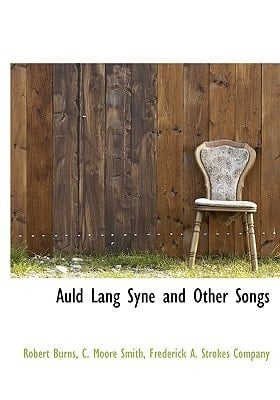 Auld Lang Syne and Other Songs