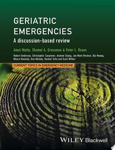 Geriatric Emergencies A Discussion-based Review