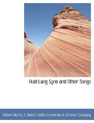 Auld Lang Syne and Other Songs