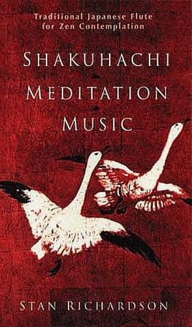 Shakuhachi Meditation Music: Traditional Japanese Flute For Zen Contemplation