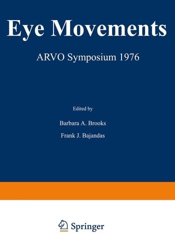 Eye Movements: ARVO Symposium 1976