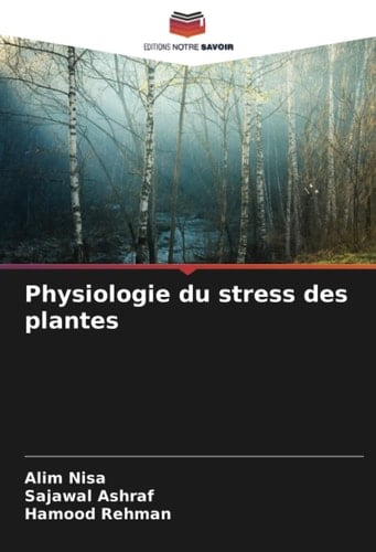 Physiologie du stress des plantes (French Edition)