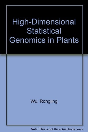 High-Dimensional Statistical Genomics in Plants