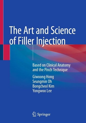 The Art and Science of Filler Injection Based on Clinical Anatomy and the Pinch Technique