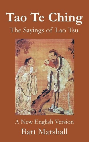 Tao Te Ching The Sayings of Lao Tsu