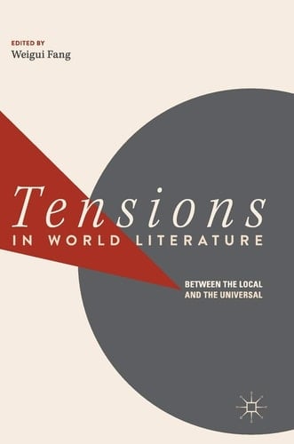 Tensions in World Literature Between the Local and the Universal