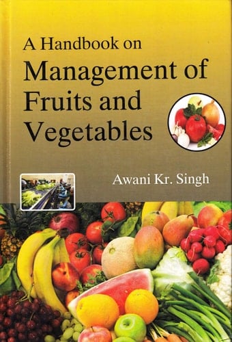 A Handbook on Management of Fruits and Vegetables